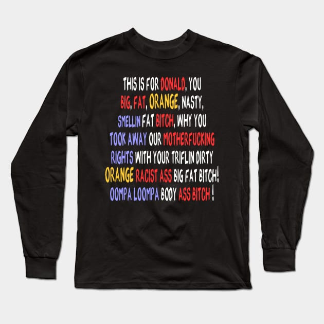 Funniest anti Donald Trump 2020 Long Sleeve T-Shirt by NTeez01